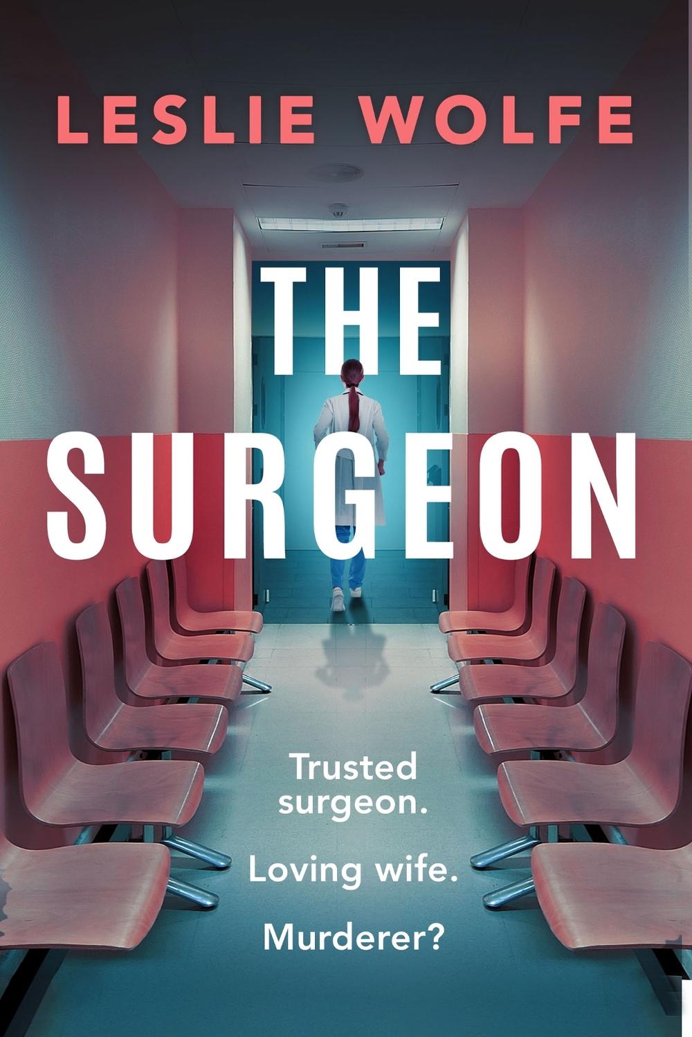 The Surgeon by Leslie Wolfe - ISBN: 9781408733509