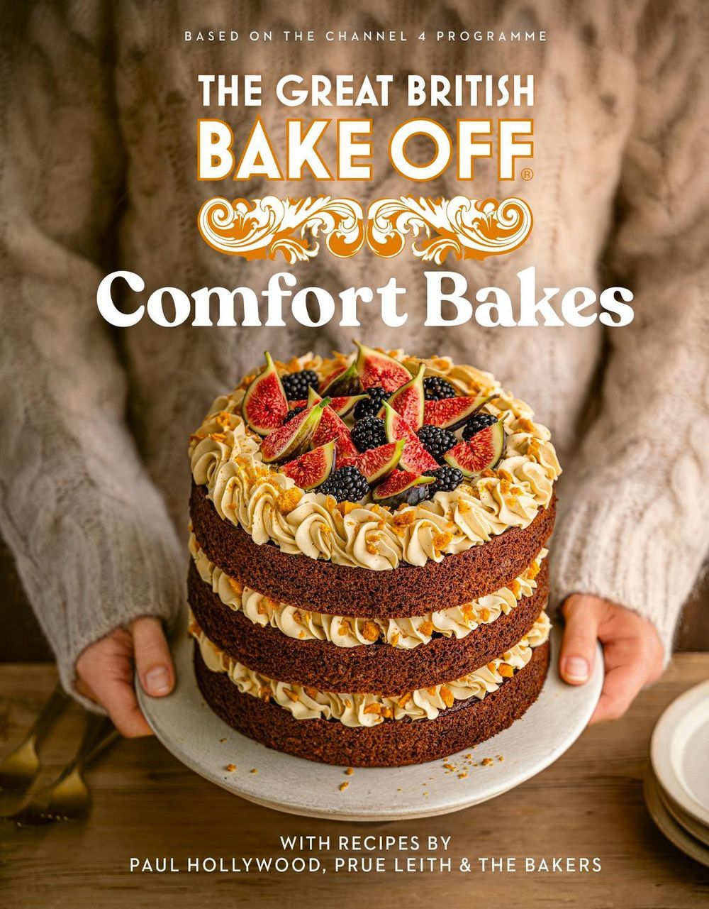 The Great British Bake Off: Comfort Bakes by The The Bake Off Team - ISBN: 9781408733943