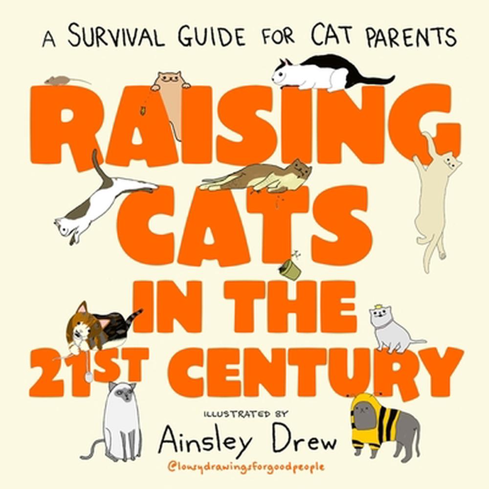 Raising Cats in the 21st Century, 9781408736272