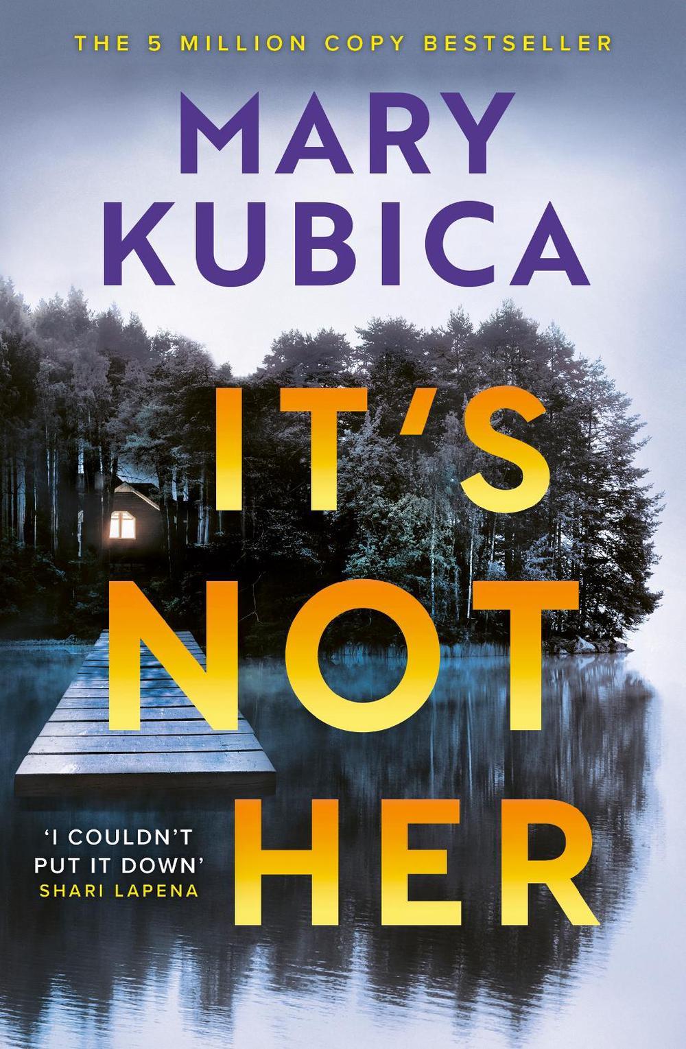 It's Not Her by Mary Kubica - ISBN: 9781408736814