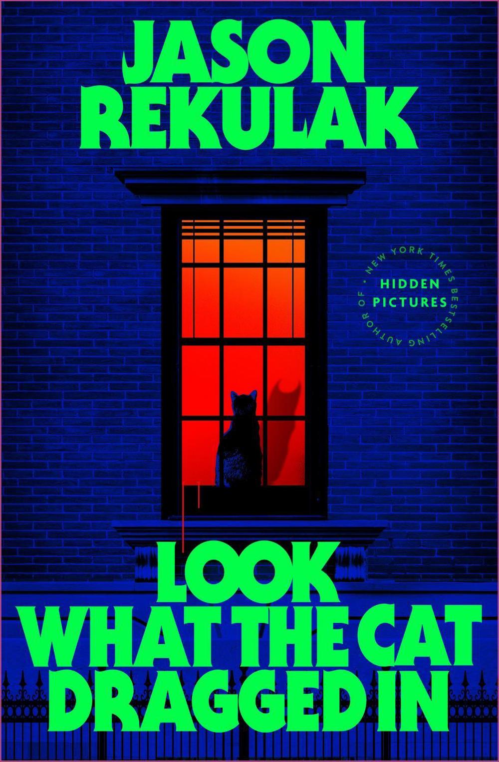 Look What the Cat Dragged In by Jason Rekulak - ISBN: 9781408737286