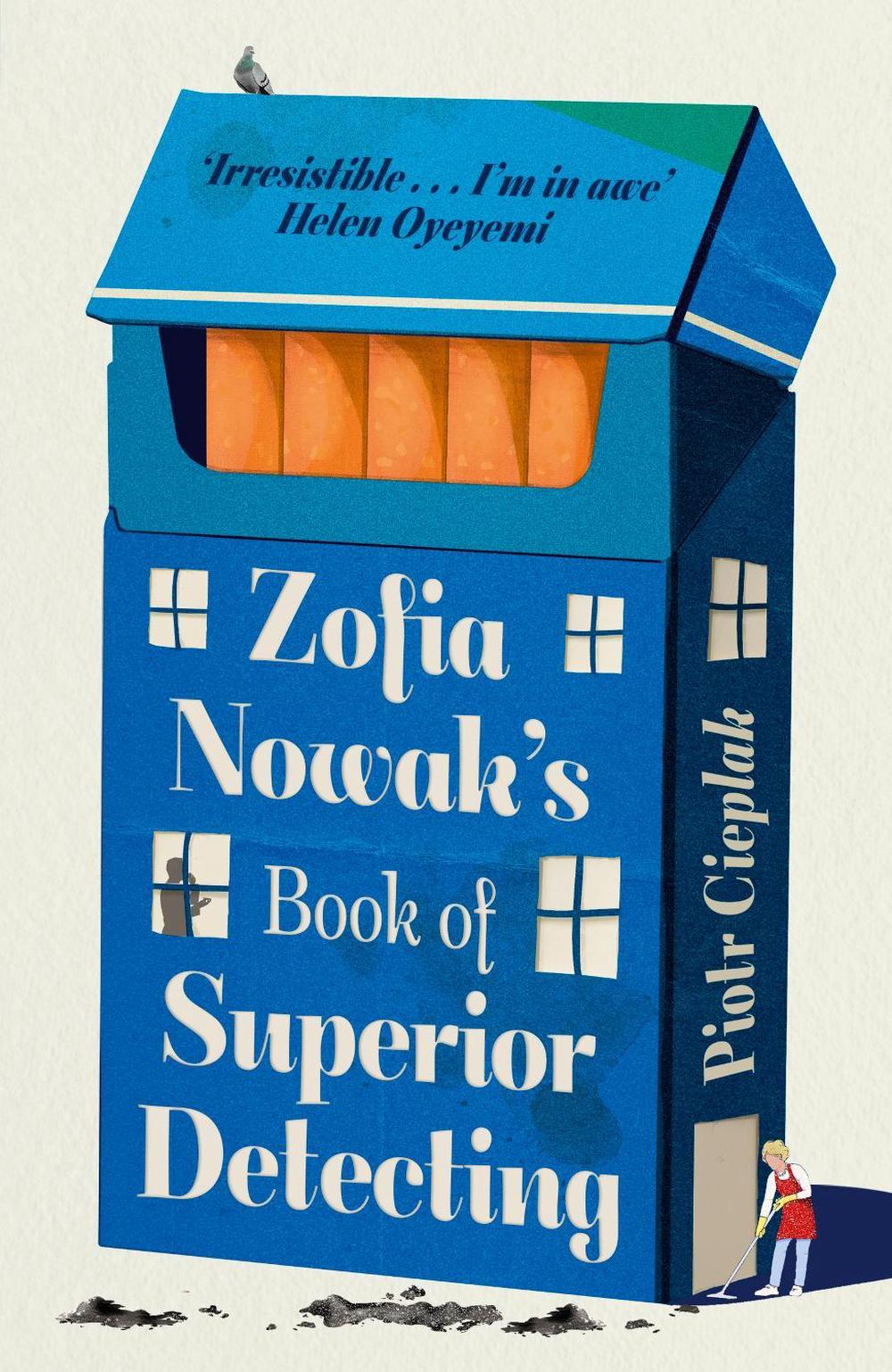 Zofia Nowak’s Book of Superior Detecting by Piotr Cieplak - ISBN: 9781408748206