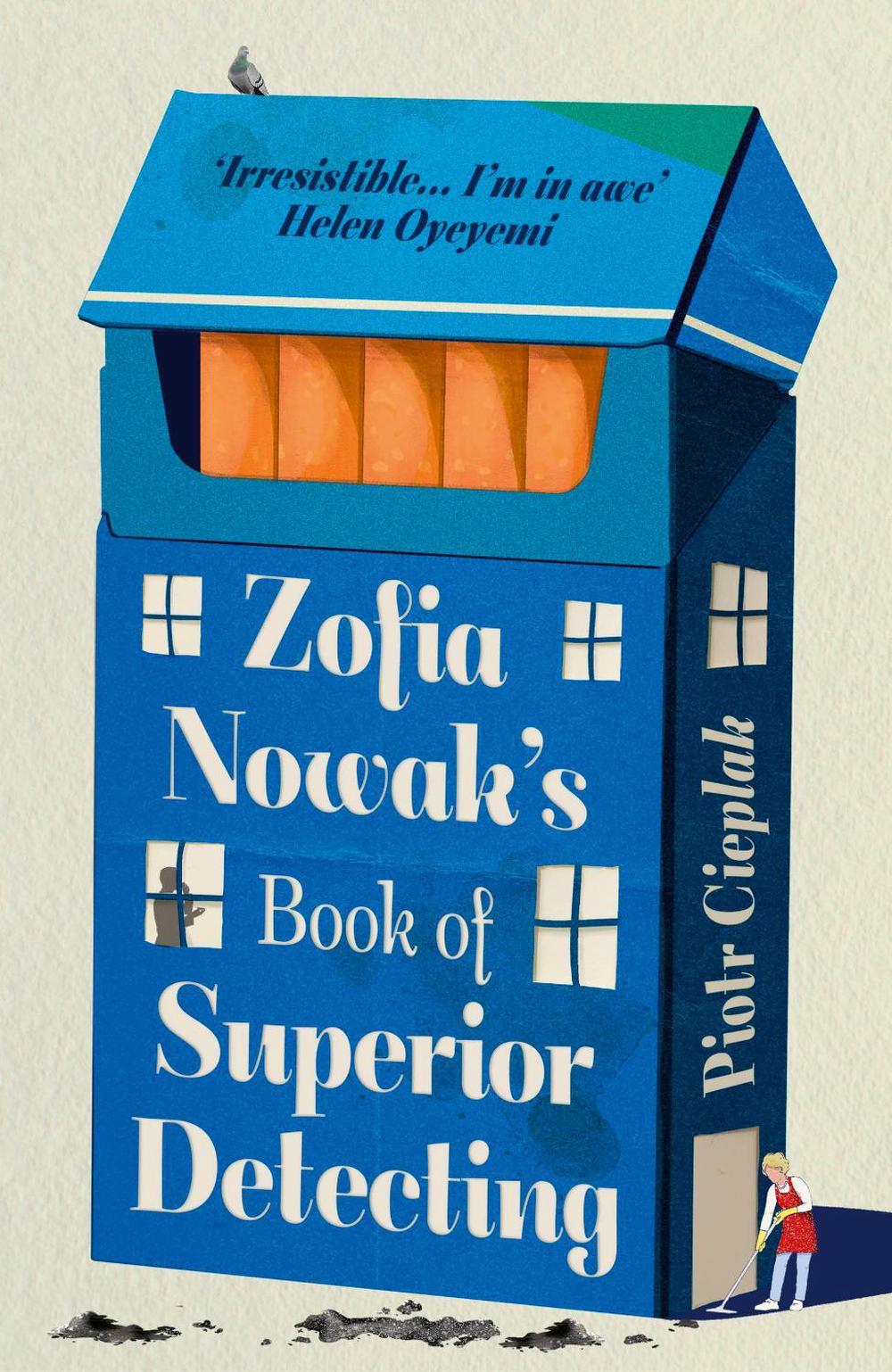 Zofia Nowak’s Book of Superior Detecting by Piotr Cieplak - ISBN: 9781408748213