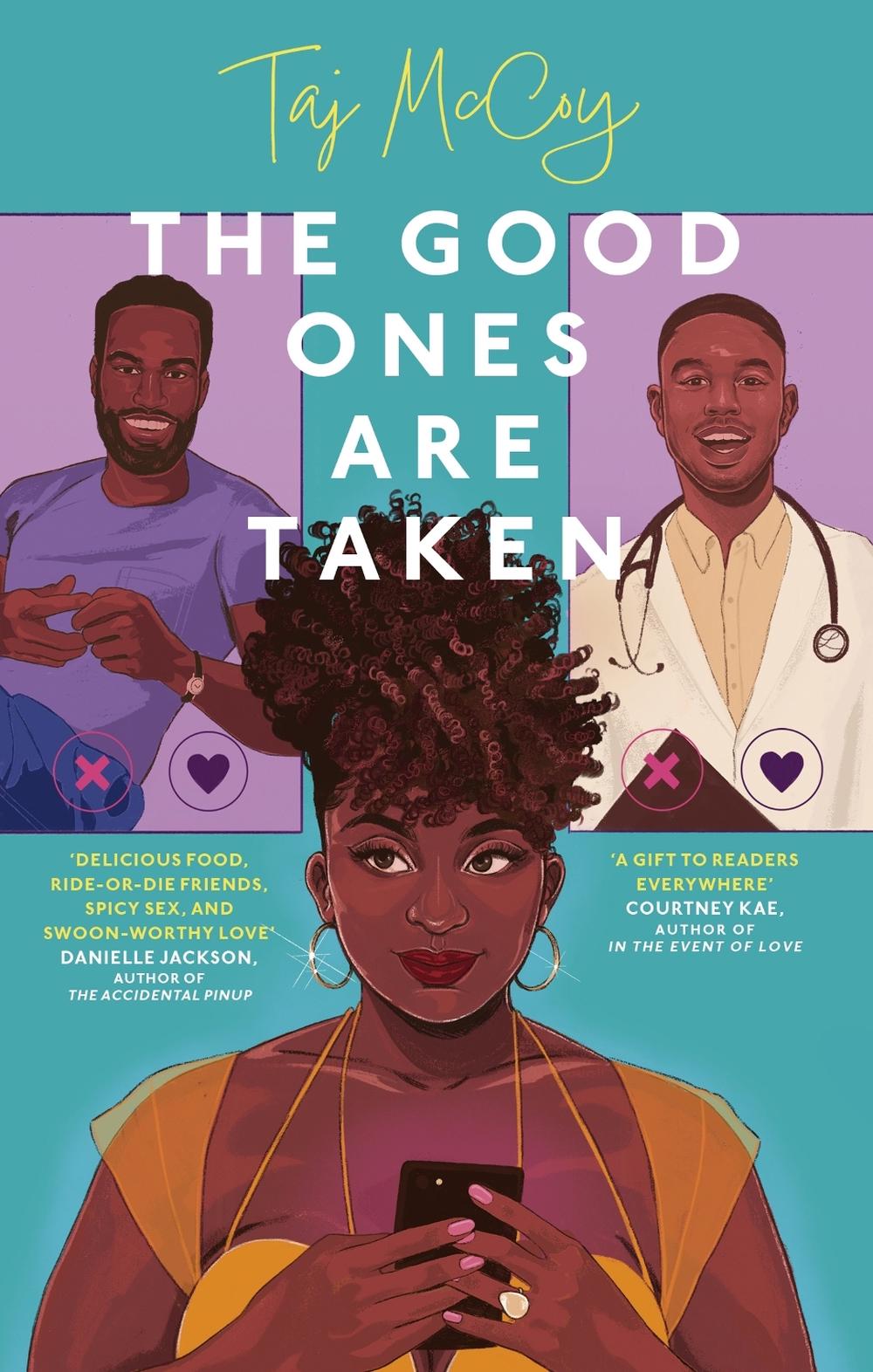 The Good Ones are Taken by Taj McCoy - ISBN: 9781408748374