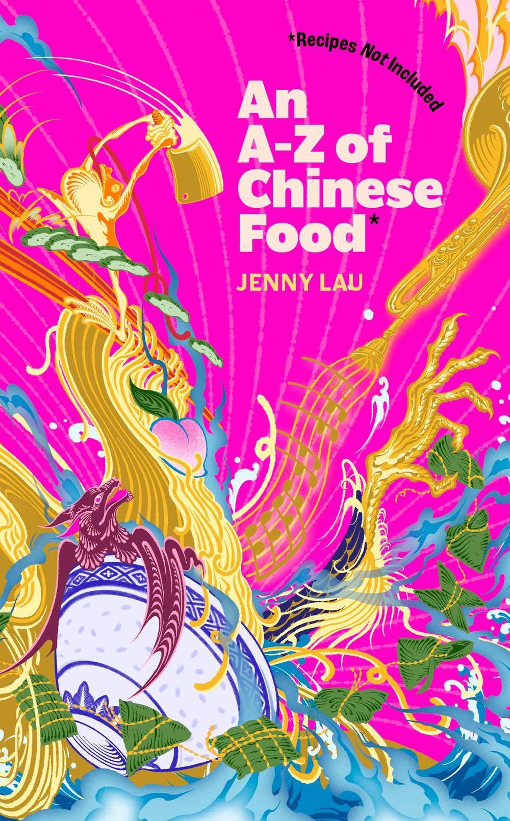 An A-Z of Chinese Food (Recipes Not Included), 9781408748404