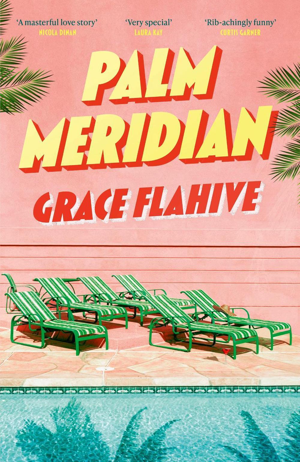 Palm Meridian by Grace Flahive - ISBN: 9781408748879