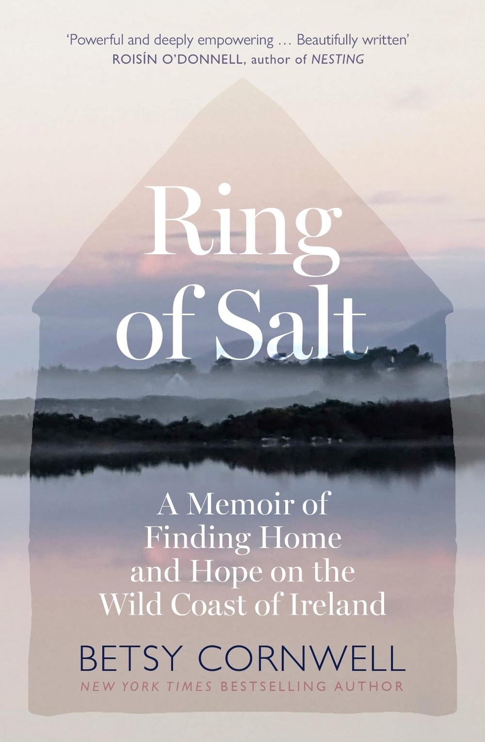 Ring of Salt: Finding home and hope on the Wild Coast of Ireland by Betsy Cornwell - ISBN: 9781408748954