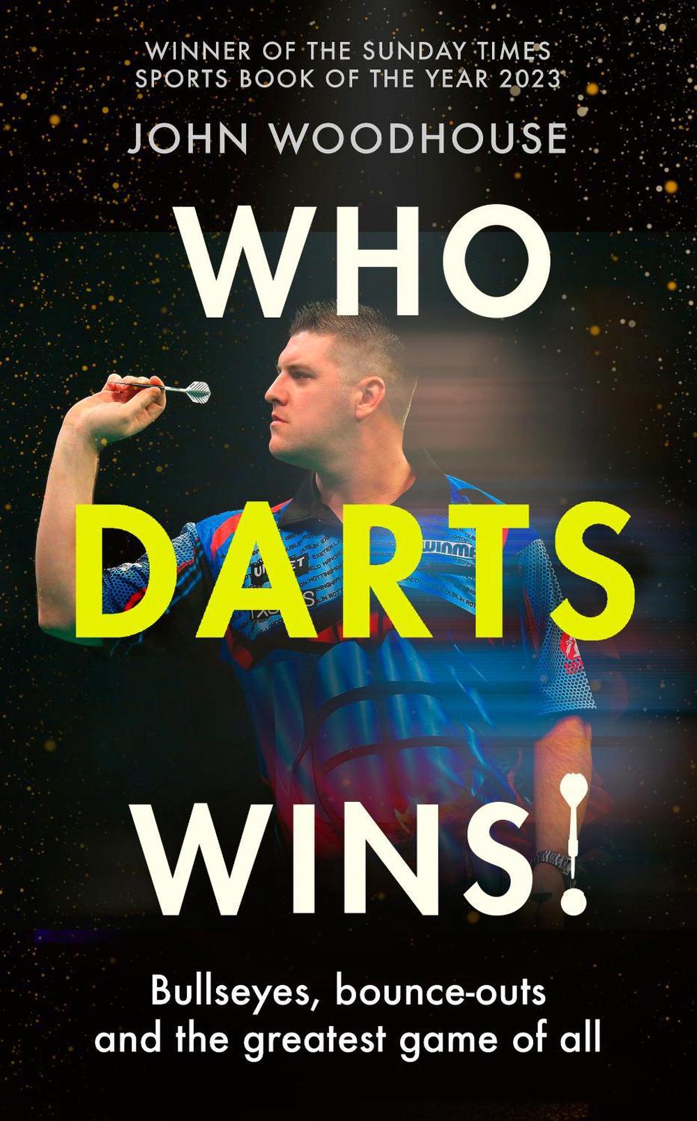 Who Darts Wins! by John Woodhouse - ISBN: 9781408749265