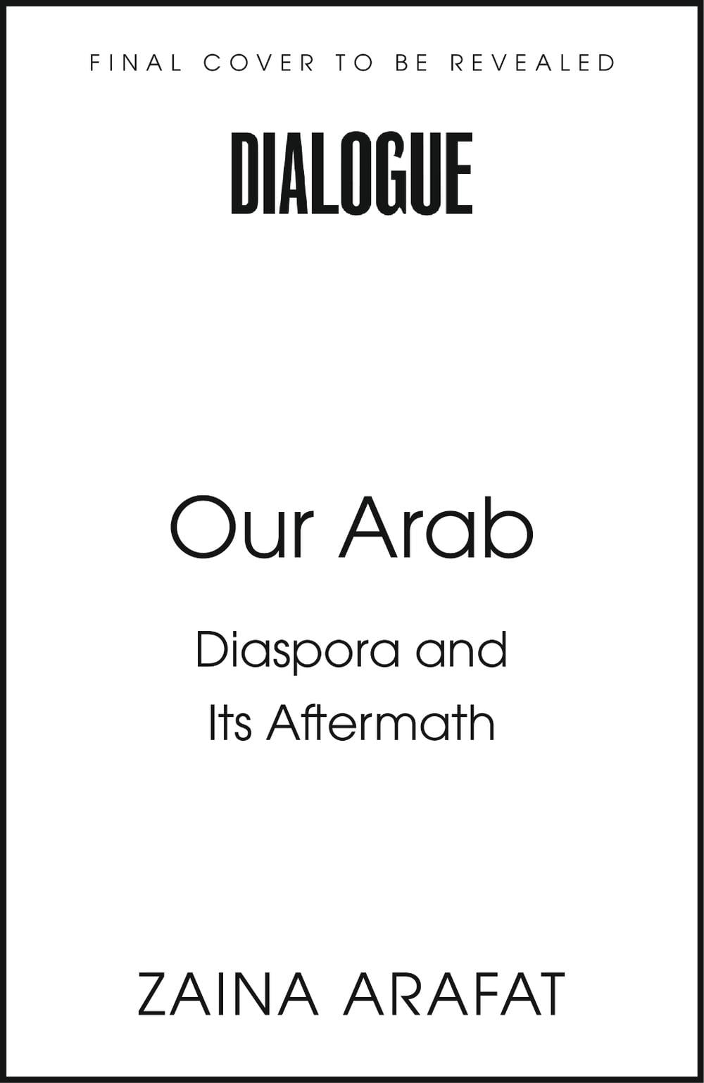Our Arab by Zaina Arafat - ISBN: 9781408773192