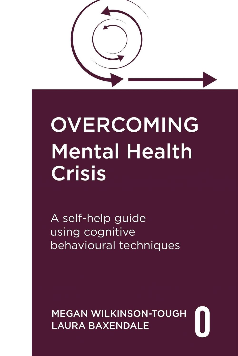 Overcoming Mental Health Crisis by Laura Baxendale - ISBN: 9781408783139