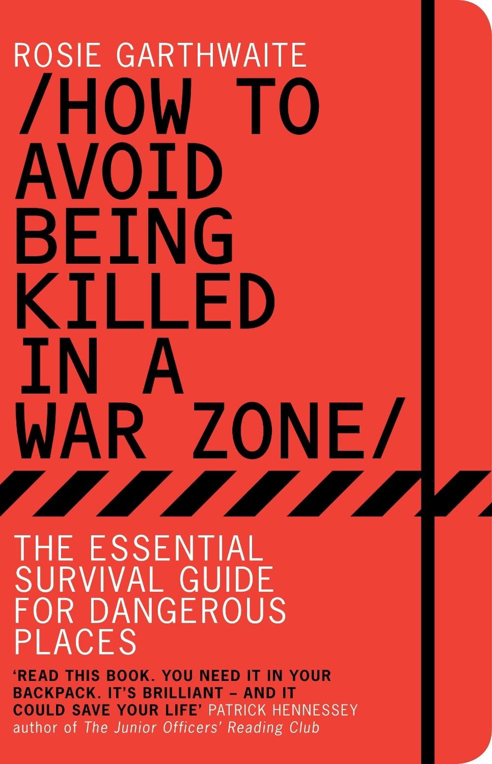 How to Avoid Being Killed in a War Zone, 9781408816820