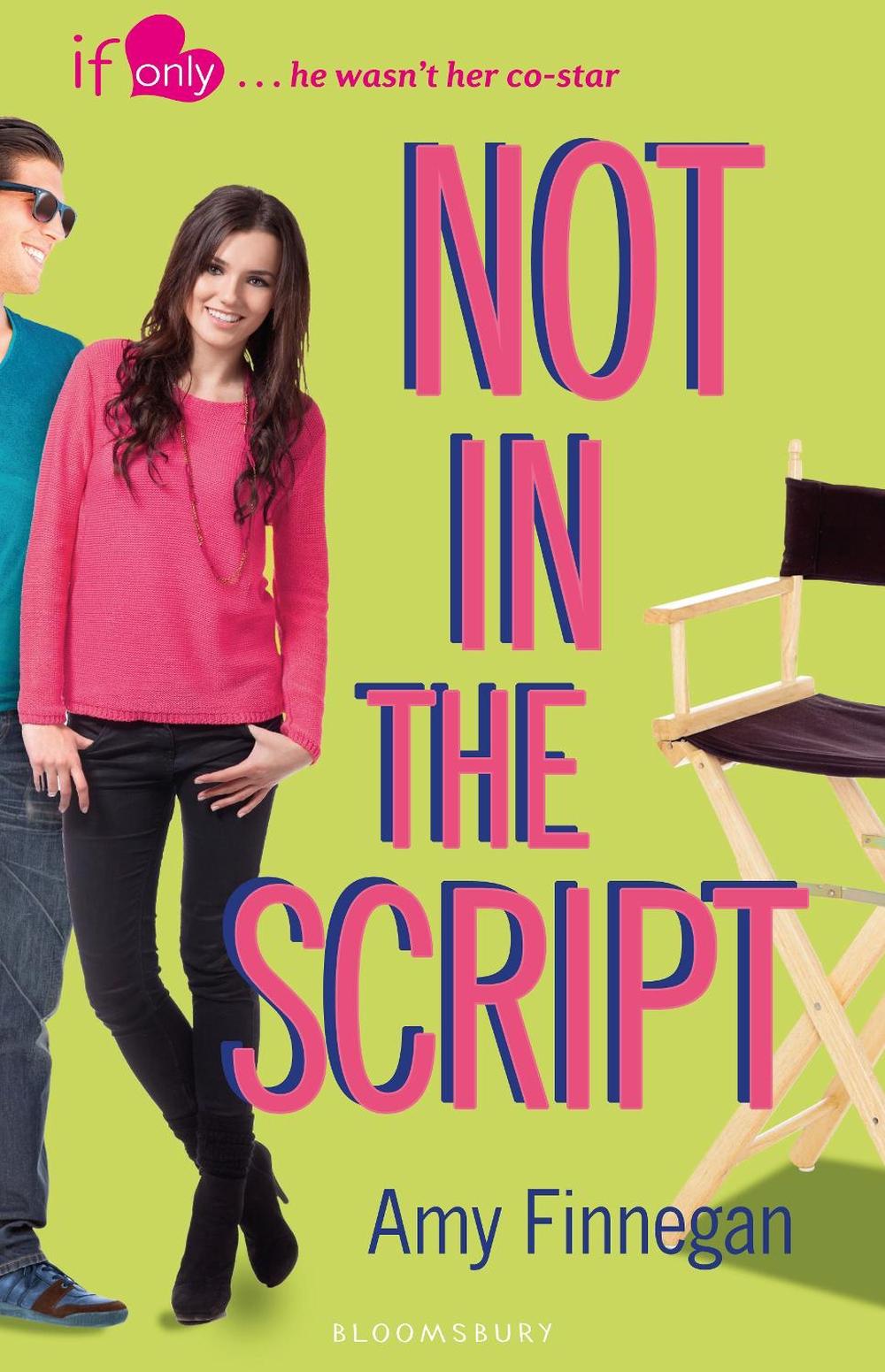 Not in the Script by Amy Finnegan - ISBN: 9781408855539