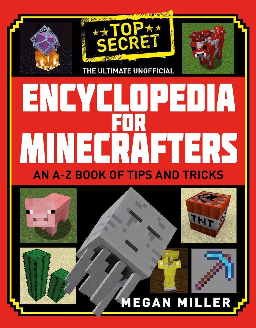 The Ultimate Unofficial Encyclopedia for Minecrafters by Megan Miller - ISBN: 9781408883143