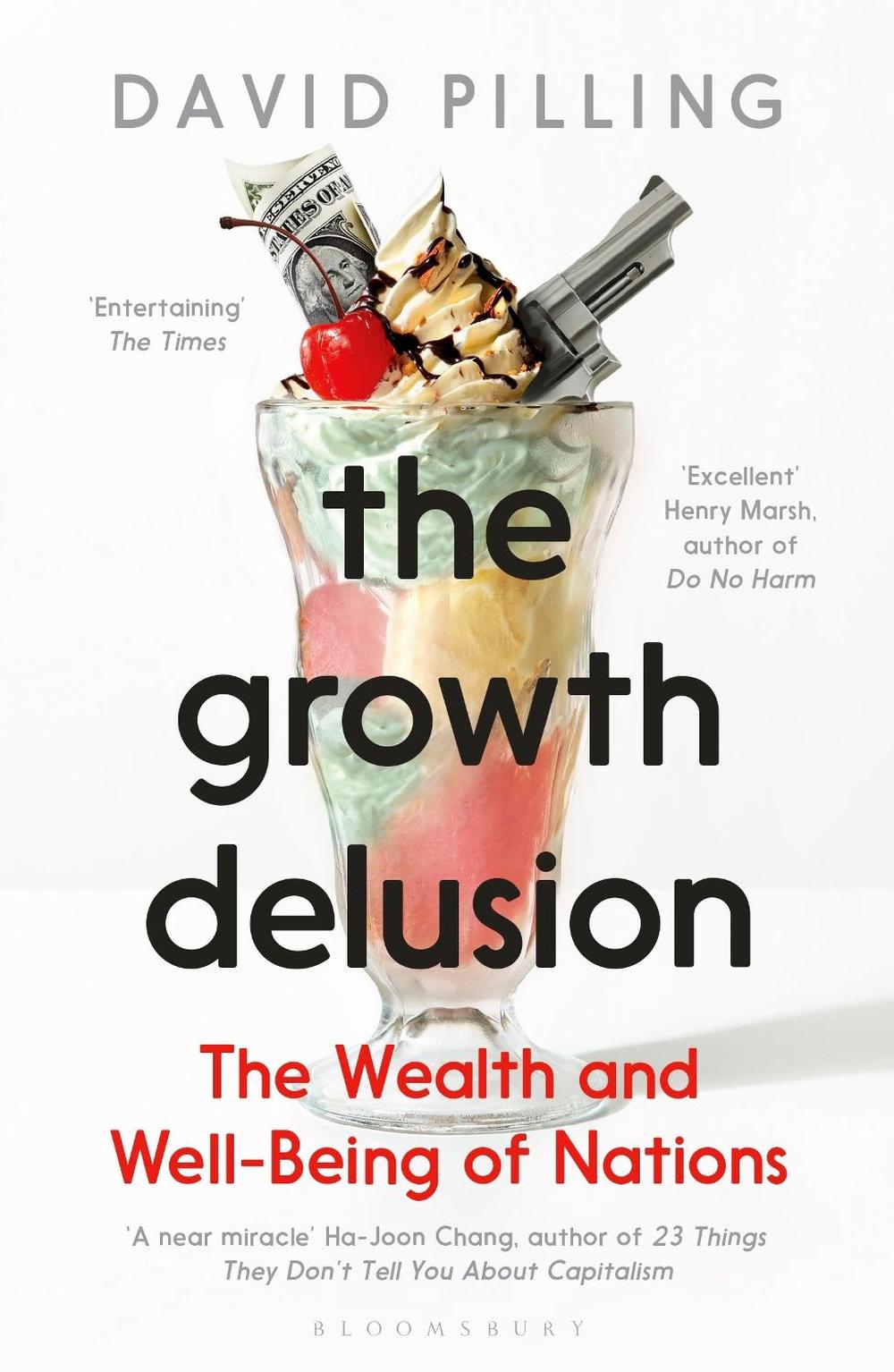 The Growth Delusion, 9781408893746