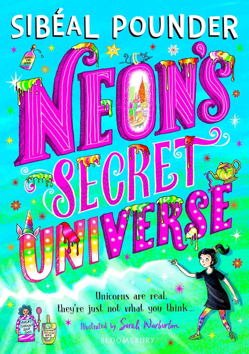 Neon's Secret Universe by Sibéal Pounder - ISBN: 9781408894149
