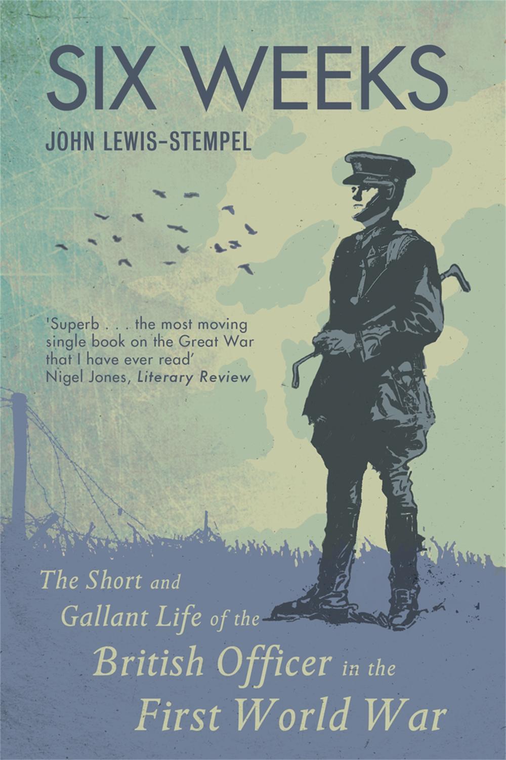 Six Weeks by John Lewis-Stempel - ISBN: 9781409102144