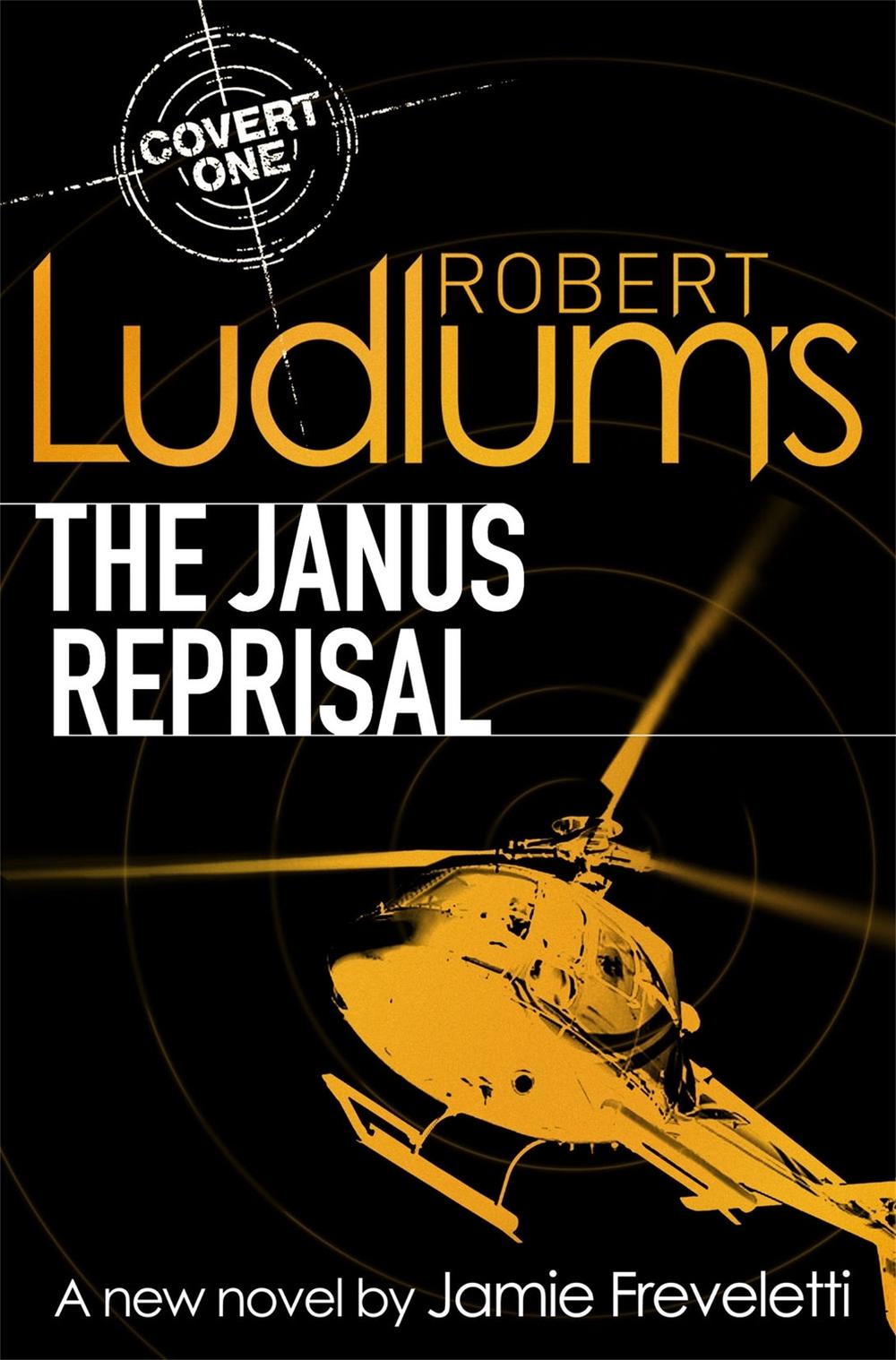 Robert Ludlum's The Janus Reprisal by Jamie Freveletti - ISBN: 9781409102434