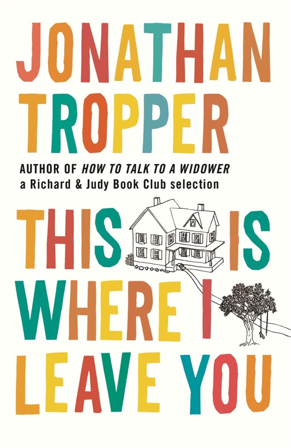 This Is Where I Leave You by Jonathan Tropper - ISBN: 9781409102694