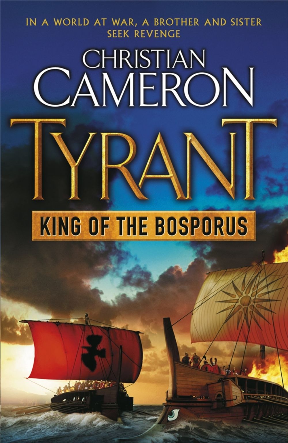 Tyrant: King of the Bosporus by Christian Cameron - ISBN: 9781409102755