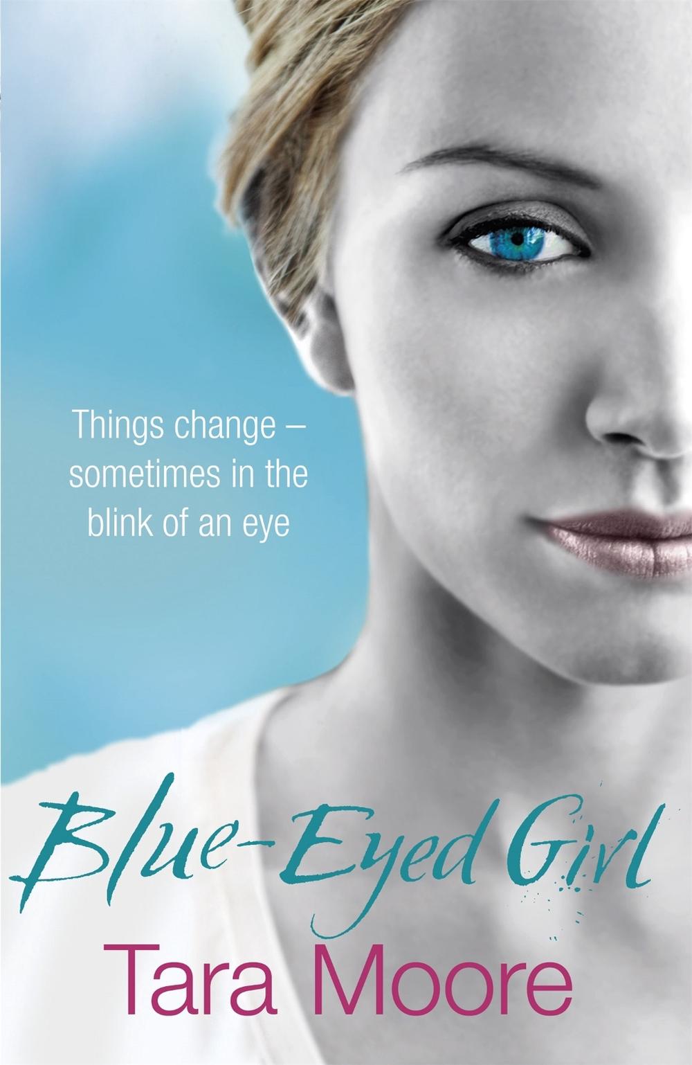 Blue-Eyed Girl by Tara Moore - ISBN: 9781409102786