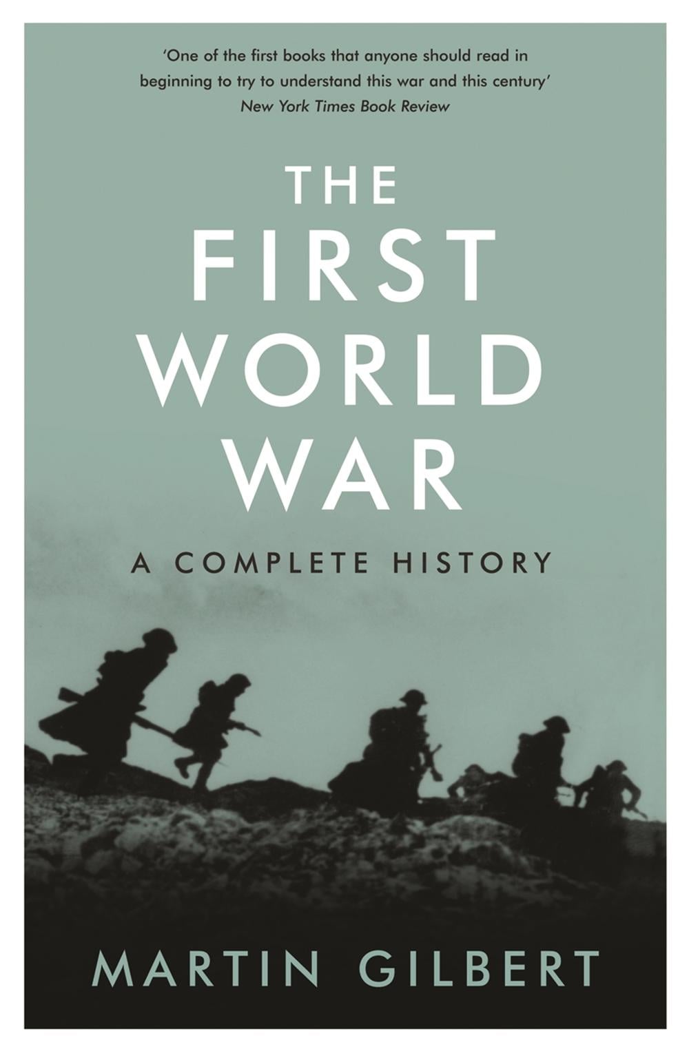 The First World War by Sir Martin Gilbert - ISBN: 9781409102793