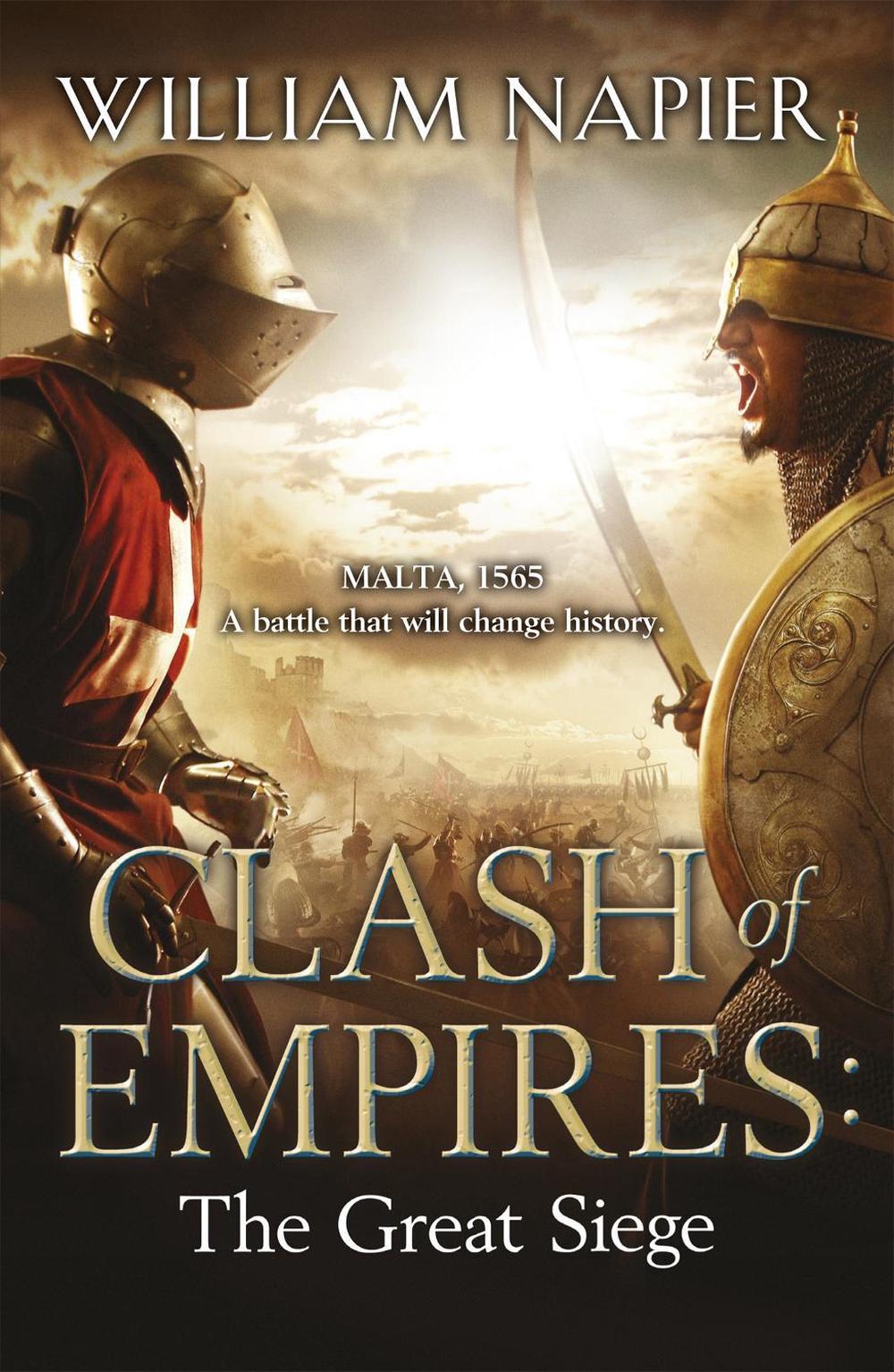 Clash of Empires: The Great Siege by William Napier - ISBN: 9781409102830