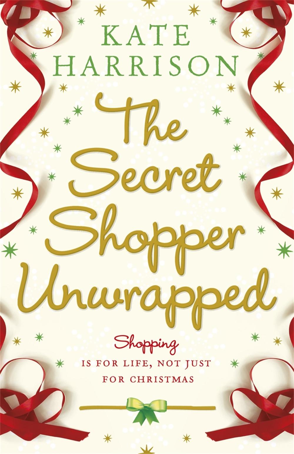The Secret Shopper Unwrapped by Kate Harrison - ISBN: 9781409103530