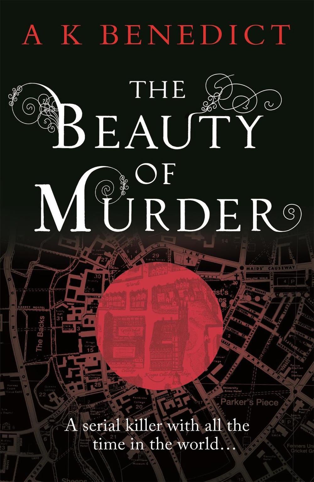 The Beauty of Murder by A.K. Benedict - ISBN: 9781409103929
