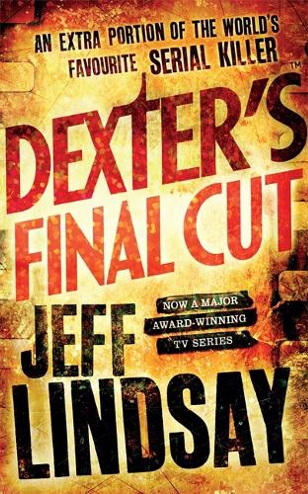 Dexter's Final Cut by Jeff Lindsay - ISBN: 9781409109167