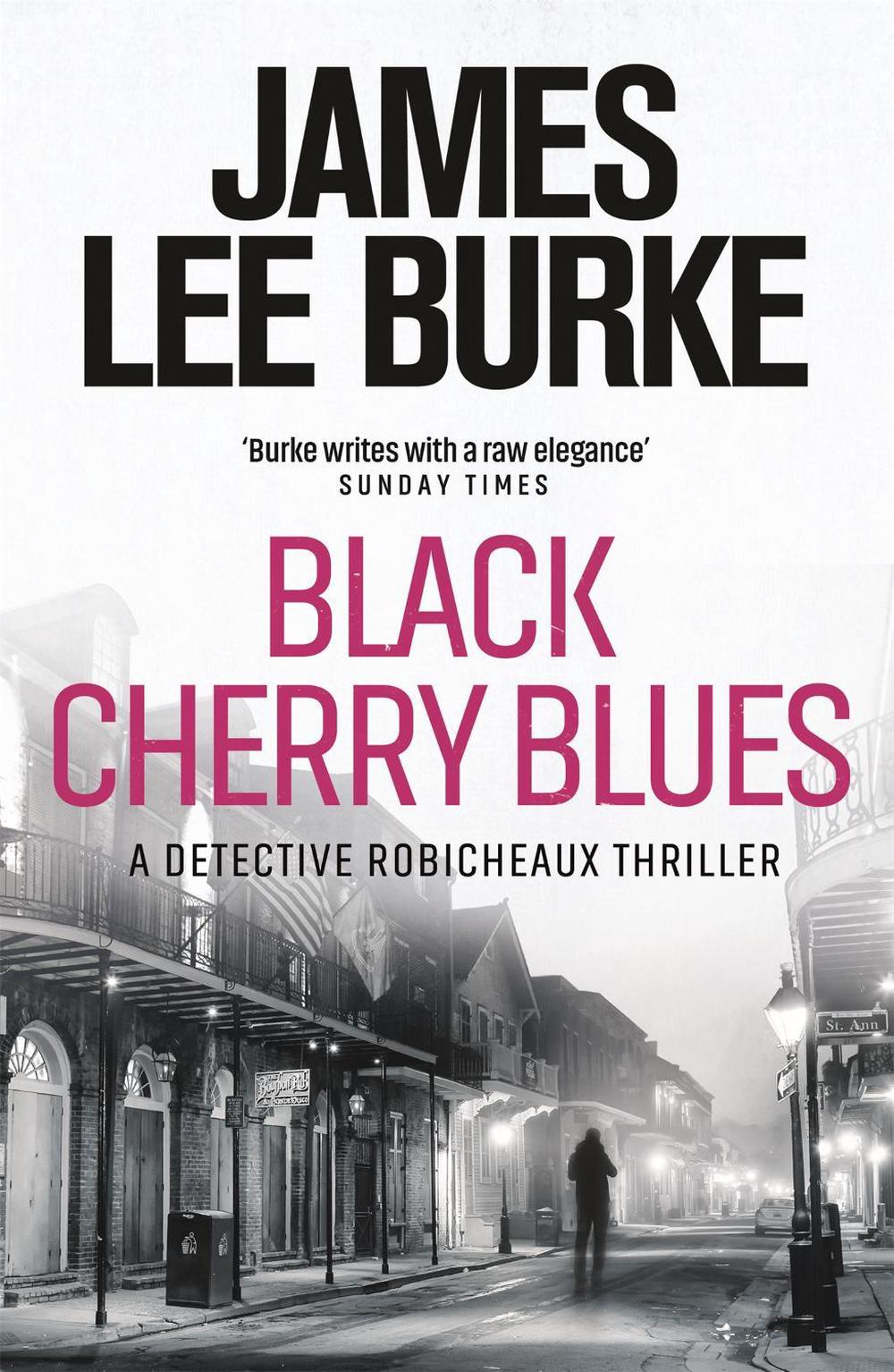 Black Cherry Blues by James Lee Burke - ISBN: 9781409109501