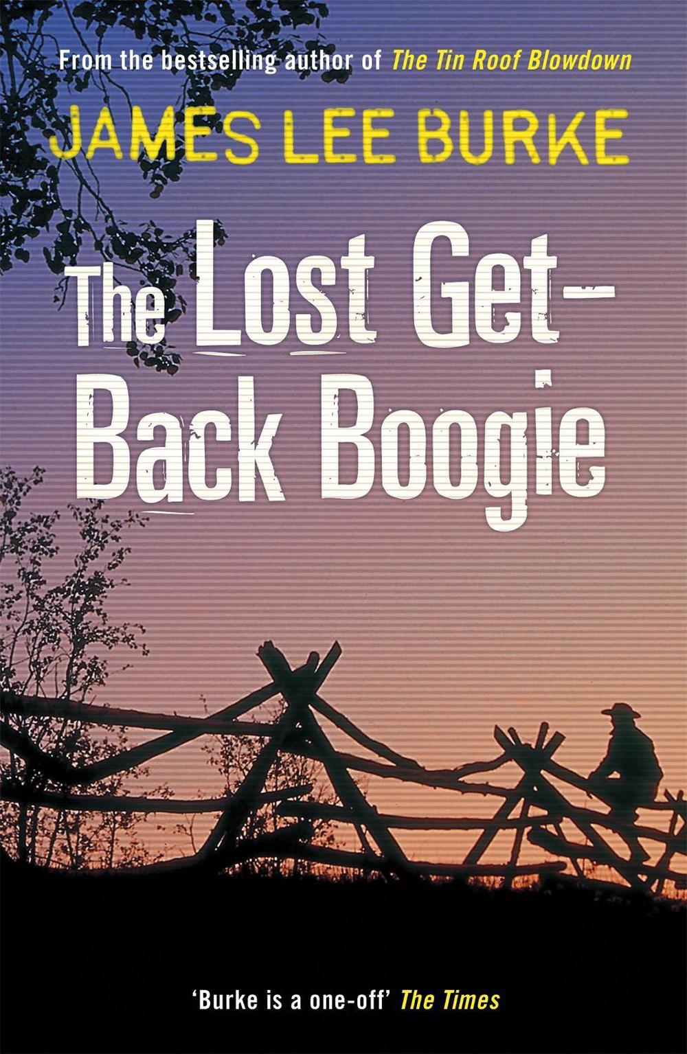 The Lost Get-Back Boogie by James Lee Burke - ISBN: 9781409109532