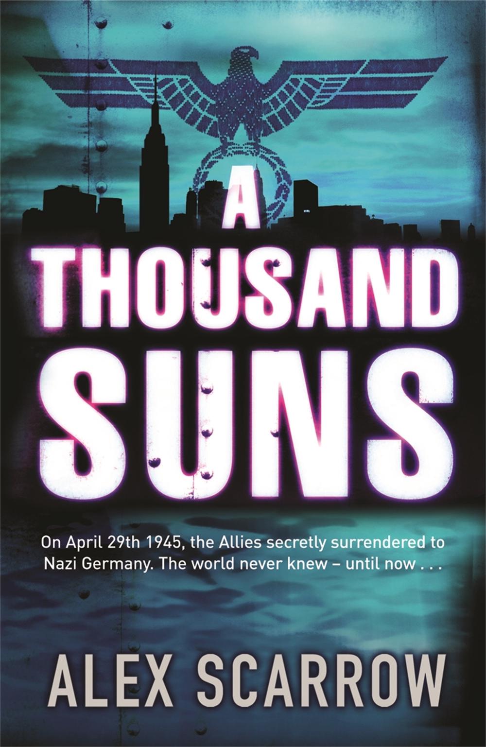 A Thousand Suns by Alex Scarrow - ISBN: 9781409117308