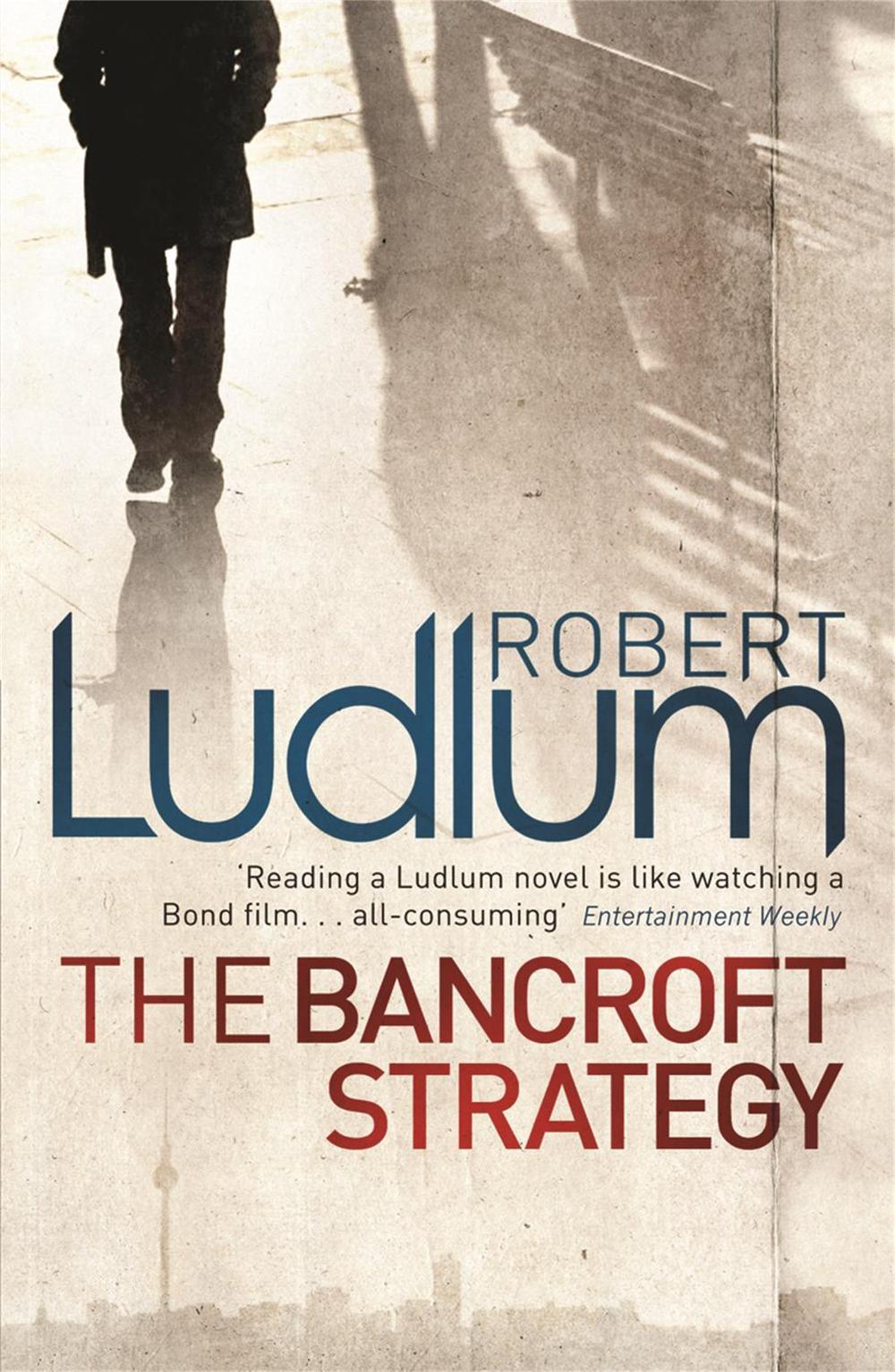 The Bancroft Strategy by Robert Ludlum - ISBN: 9781409117681