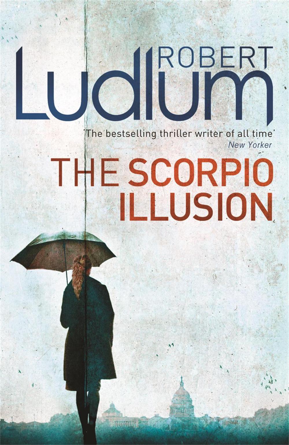 The Scorpio Illusion by Robert Ludlum - ISBN: 9781409118688