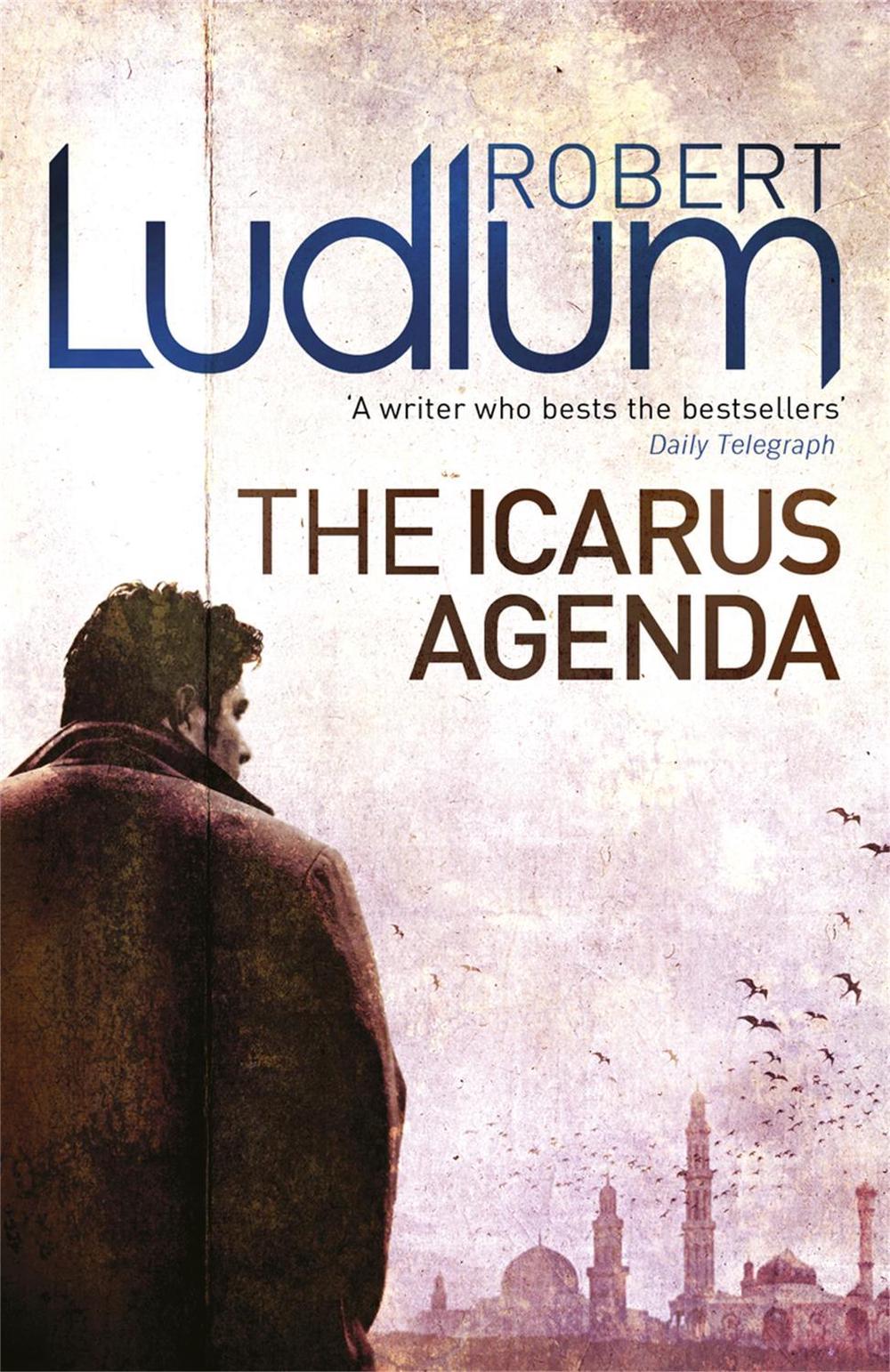 The Icarus Agenda by Robert Ludlum - ISBN: 9781409119814