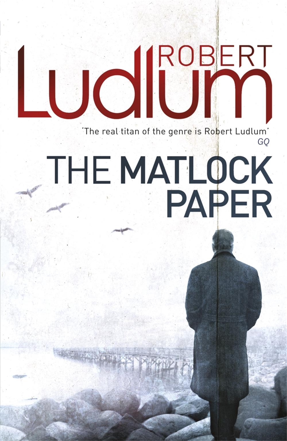 The Matlock Paper by Robert Ludlum - ISBN: 9781409119876