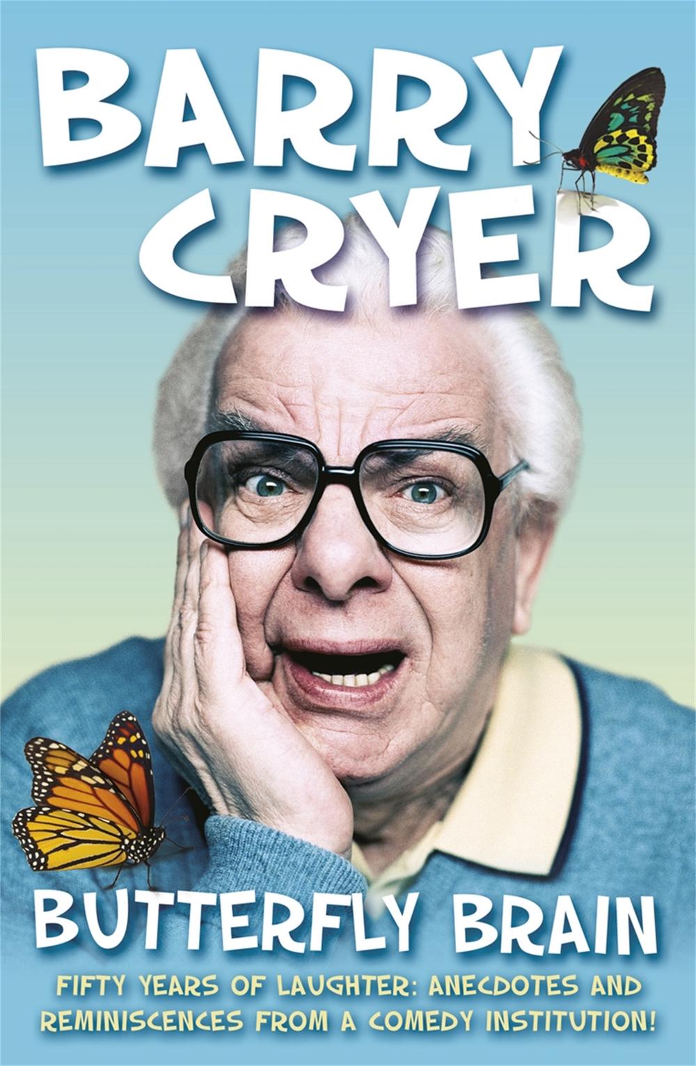 Butterfly Brain by Barry Cryer - ISBN: 9781409119944
