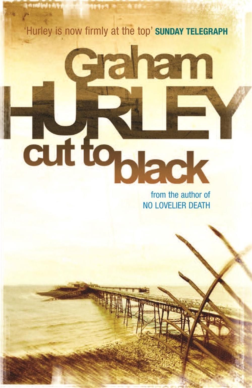 Cut To Black by Graham Hurley - ISBN: 9781409119999