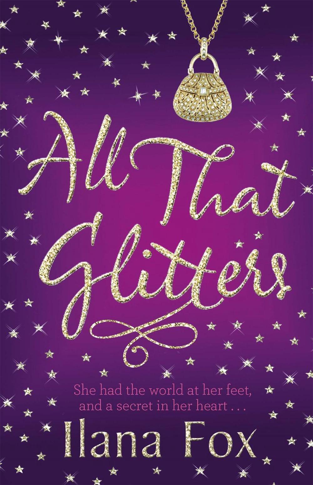 All That Glitters by Ilana Fox - ISBN: 9781409120803
