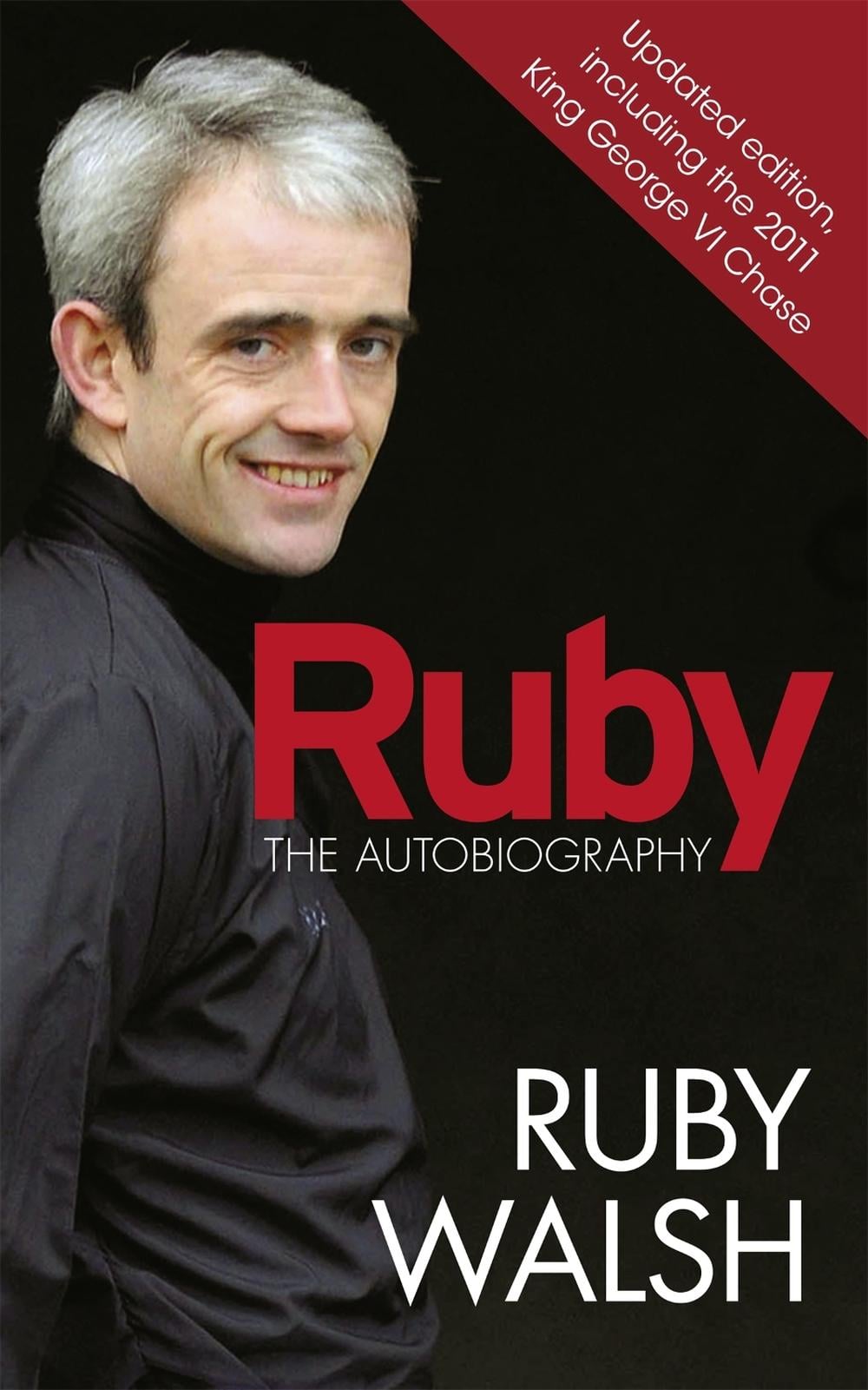 Ruby: The Autobiography by Ruby Walsh - ISBN: 9781409121121
