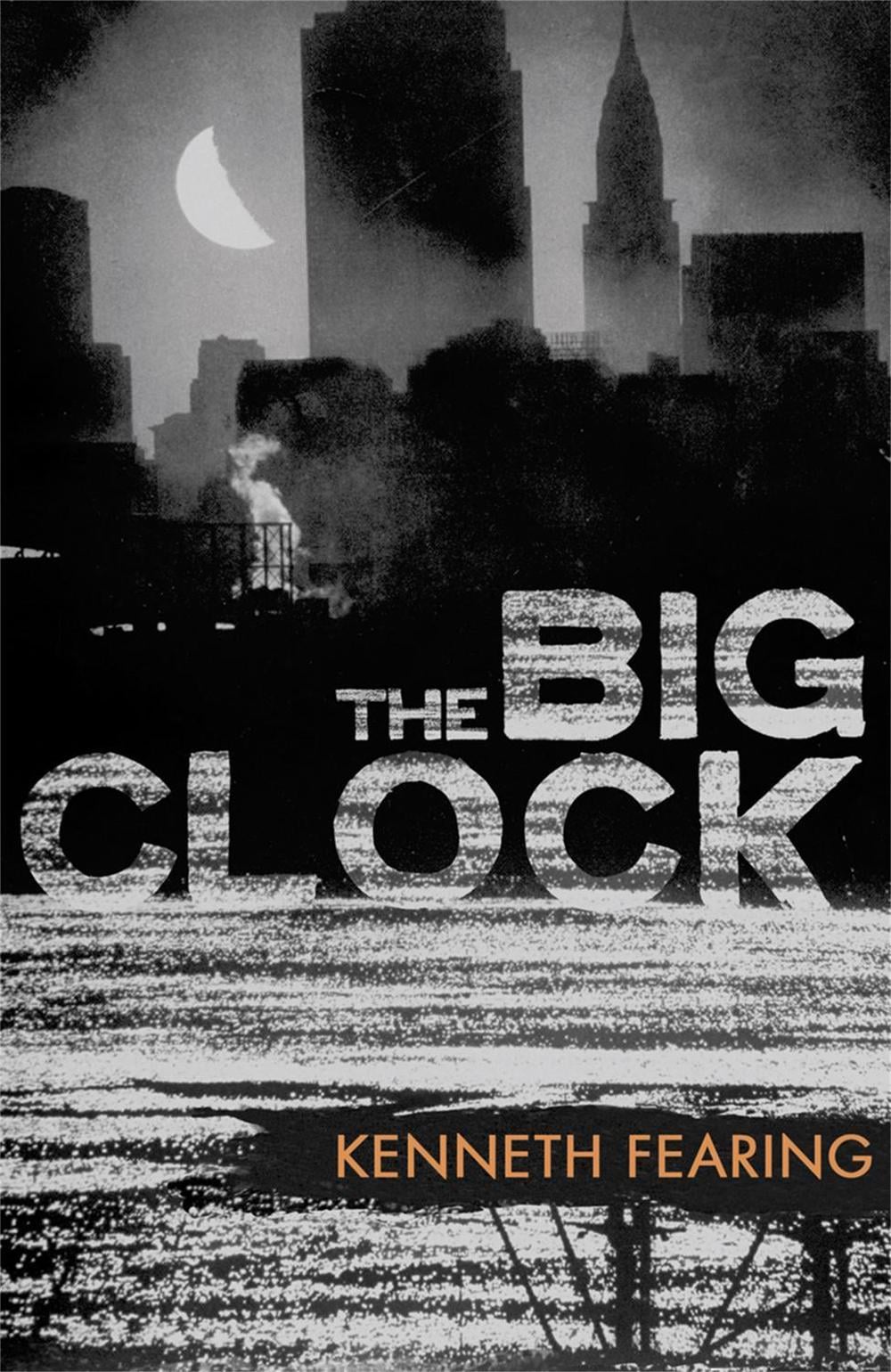 The Big Clock by Kenneth Fearing - ISBN: 9781409121152