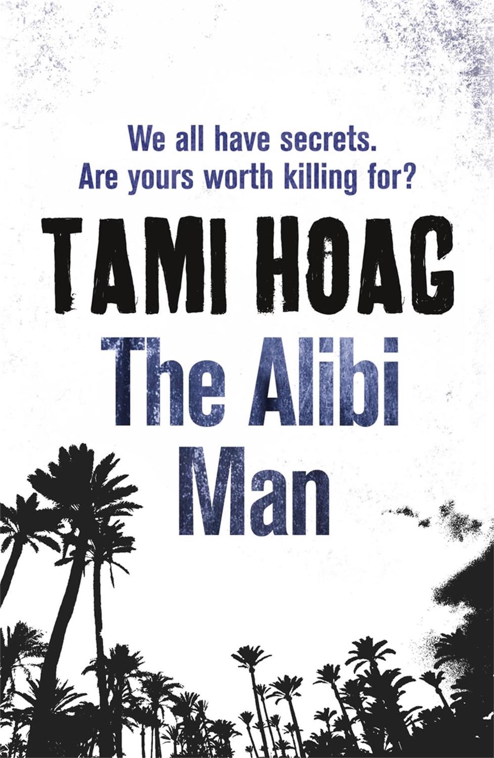 The Alibi Man by Tami Hoag - ISBN: 9781409121473