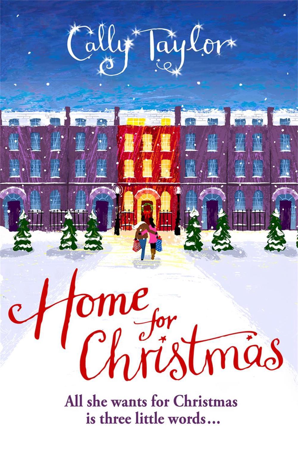 Home for Christmas by Cally Taylor - ISBN: 9781409121589