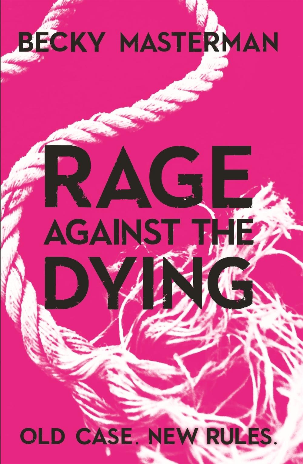 Rage Against the Dying, 9781409126935