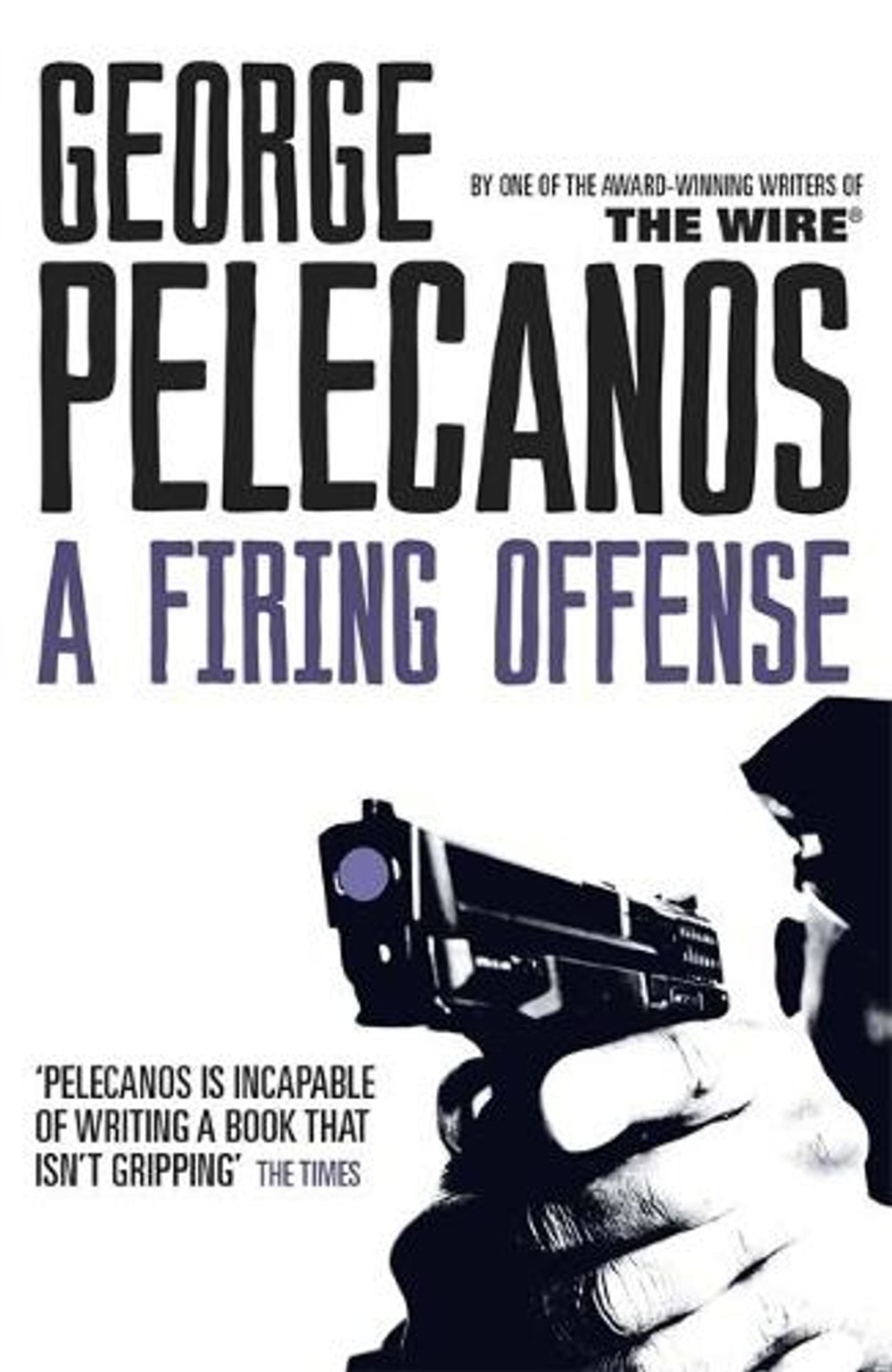 A Firing Offense by George Pelecanos - ISBN: 9781409127062