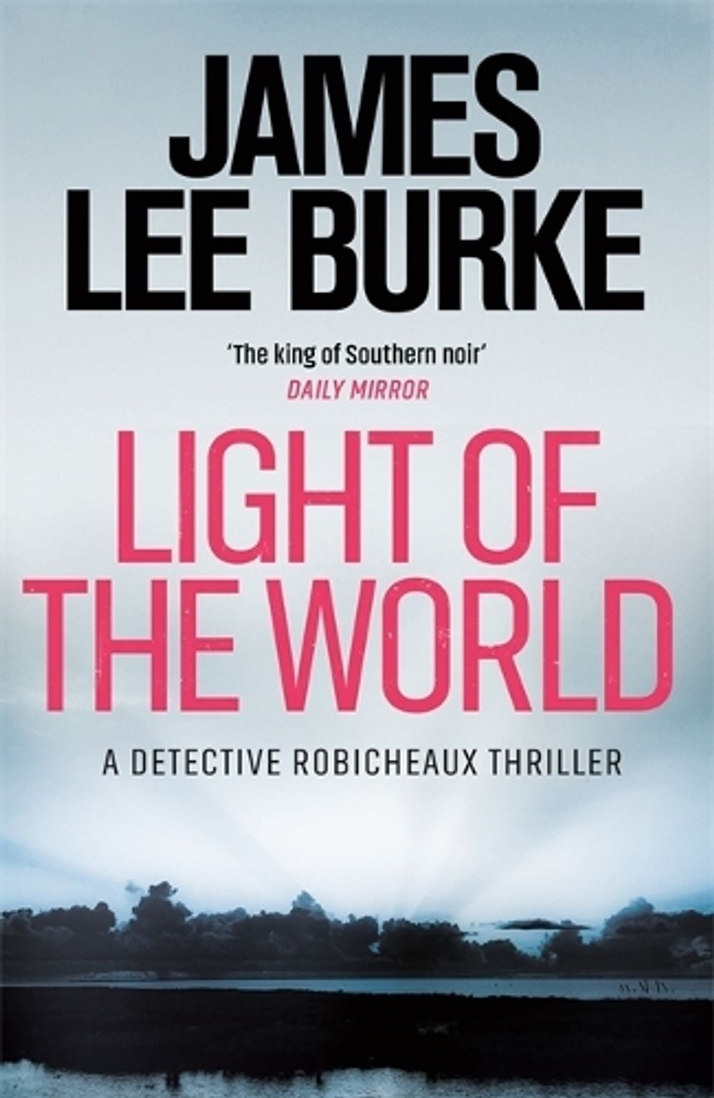 Light of the World by James Lee Burke - ISBN: 9781409128694
