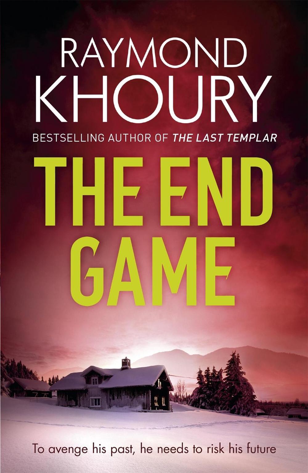 The End Game by Raymond Khoury - ISBN: 9781409129530