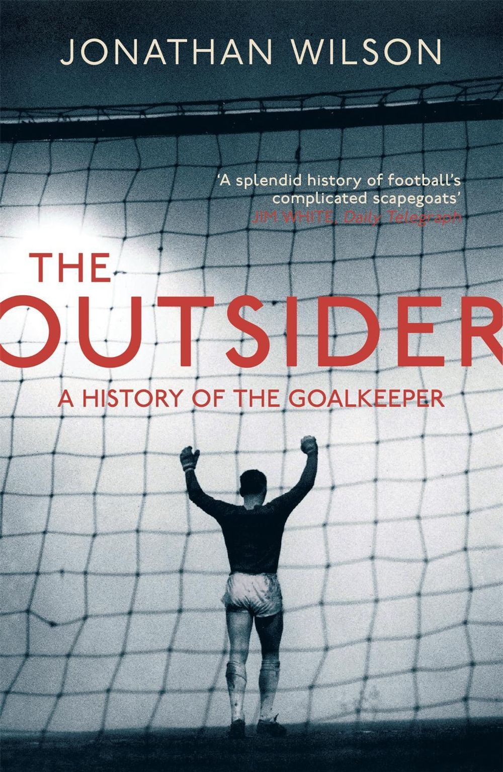 The Outsider by Jonathan Wilson - ISBN: 9781409129844