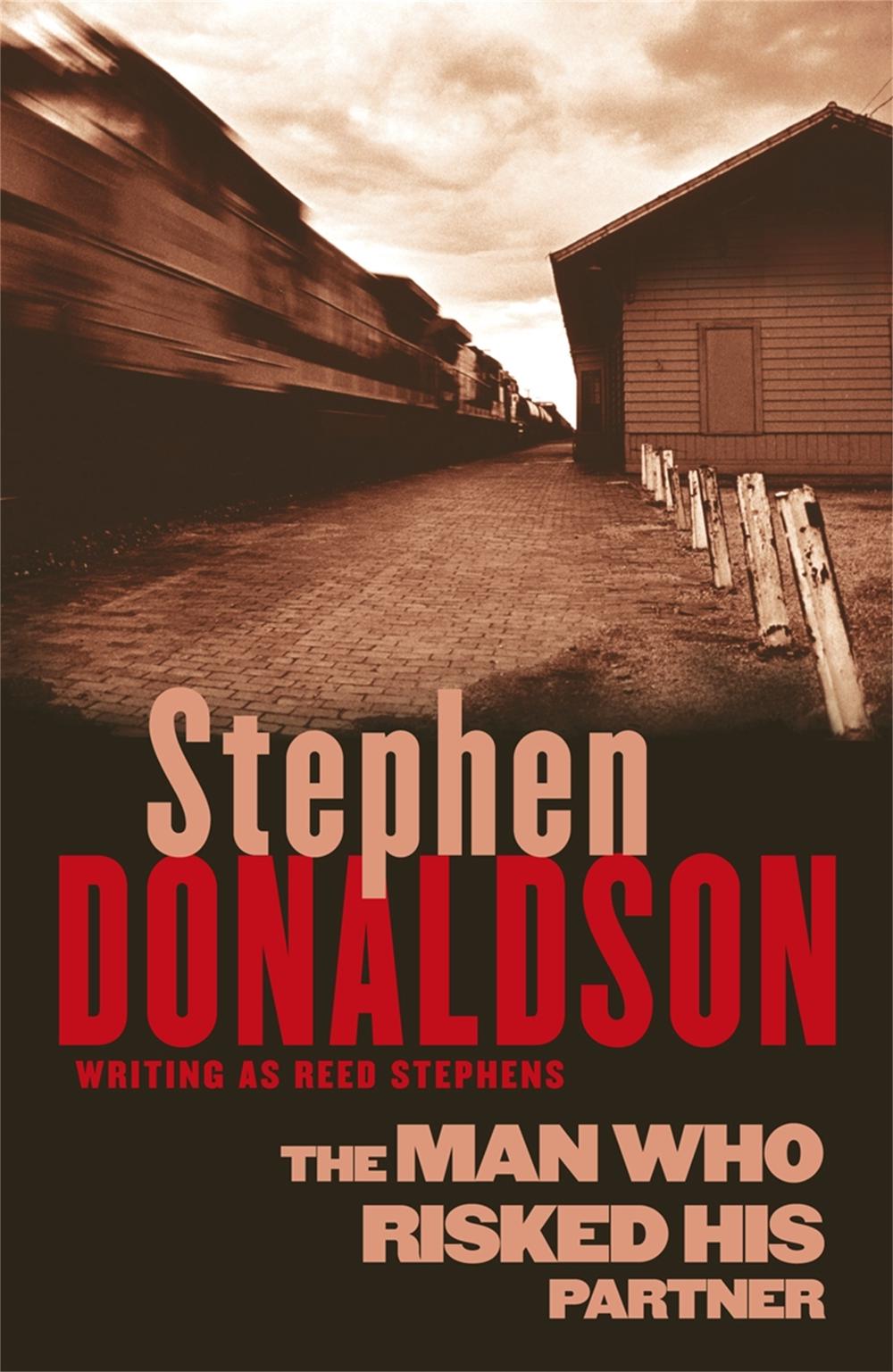 The Man Who Risked His Partner by Stephen Donaldson - ISBN: 9781409135111