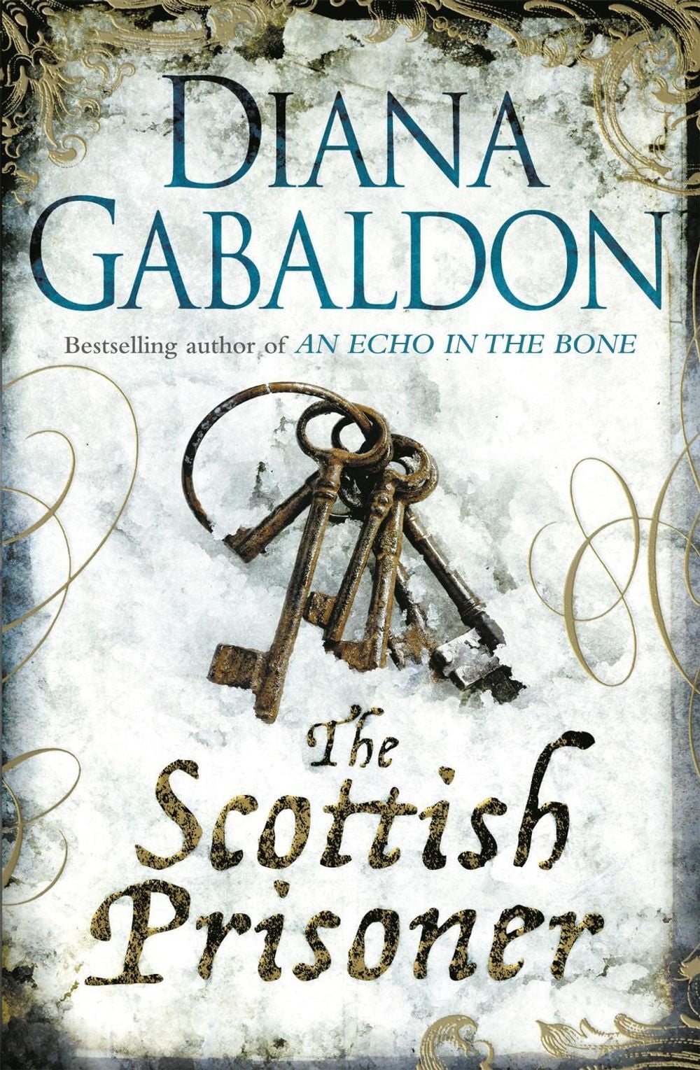 The Scottish Prisoner by Diana Gabaldon - ISBN: 9781409135197